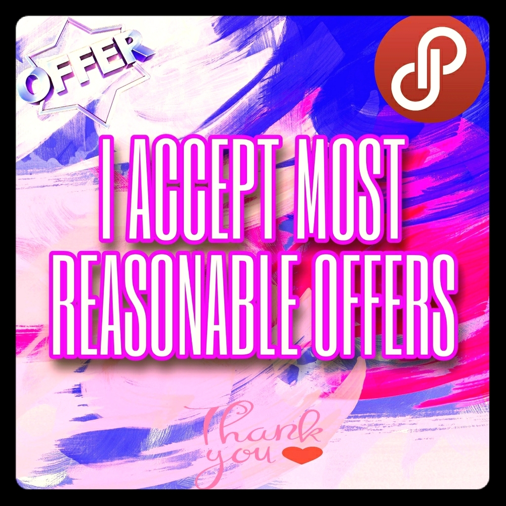 Reasonable Offers Accepted!